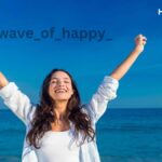 Wave of Happy