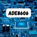 Troubleshooting Common Issues with the ADE8606: Tips and Tricks